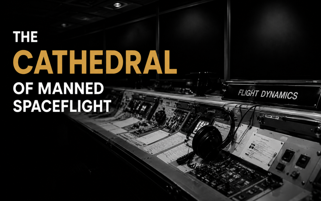 The Cathedral of Manned Spaceflight: A Flight Controller’s Reflection on NASA Mission Control
