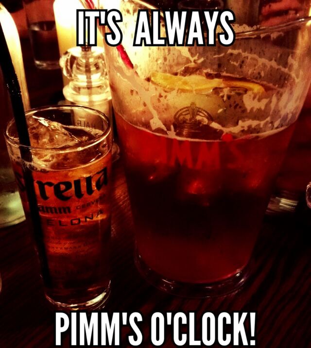 It's ALWAYS Pimm's-o-clock!