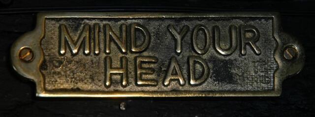 Mind your head!